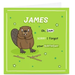 Personalised Belated Birthday Card - Oh, Dam!