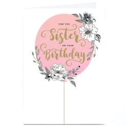 Personalised Birthday Card - For You Sister On Your Birthday, Sister