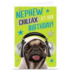 Personalised Birthday Card - Chillax Pug, Nephew