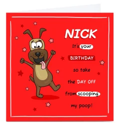 Personalised Birthday Card - Thanks For Scooping My Poop!