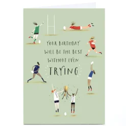 Personalised Birthday Card - The Best Without Even Trying
