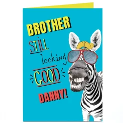 Personalised Birthday Card - Still Looking Good Zebra
