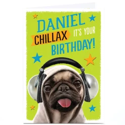 Personalised Birthday Card - Chillax, Pug