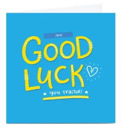 Personalised Blue Kiwi Good Luck Card - You Traitor