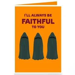 Personalised Card - Always Be Faithful to You