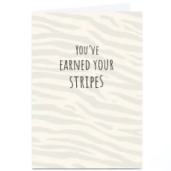 Personalised Card - Earned Your Stripes
