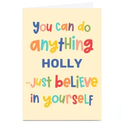 Personalised Card - Just Believe in Yourself