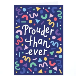 Personalised Card - Prouder Than Ever