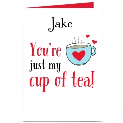Personalised Card - You're Just My Cup Of Tea