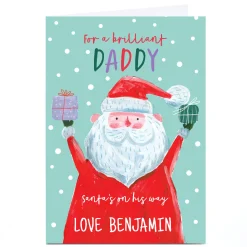 Personalised Christmas Card - Santa's on His Way, Daddy