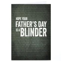 Personalised Father's Day Card - Hope it's a Blinder