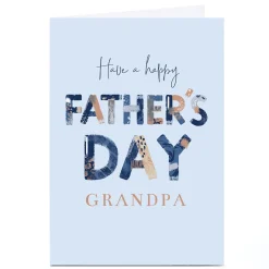 Personalised Father's Day Card - Have A Happy Father's Day, Grandpa