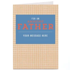 Personalised Father's Day Card - Amazing Father, Any Message
