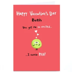 Personalised Hew Ma Valentine's Day Card - I Could Pea