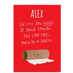 Personalised Jess Moorhouse Valentine's Day Card - Change the Loo Roll