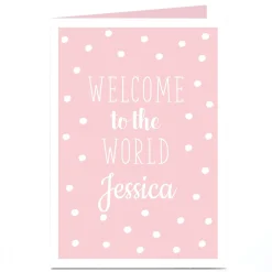 Personalised New Baby Card - Welcome To The World Pink