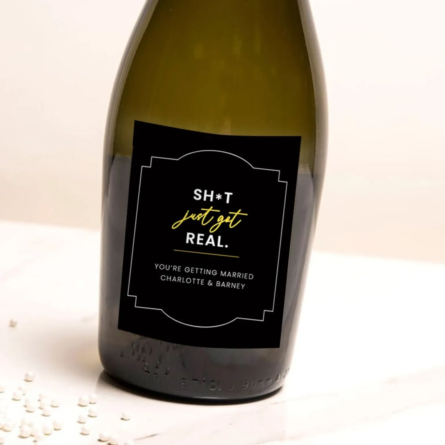 Personalised Prosecco - Sh*t Just got Real