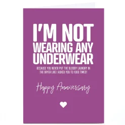Personalised Punk Cards Anniversary Card - Not Wearing...