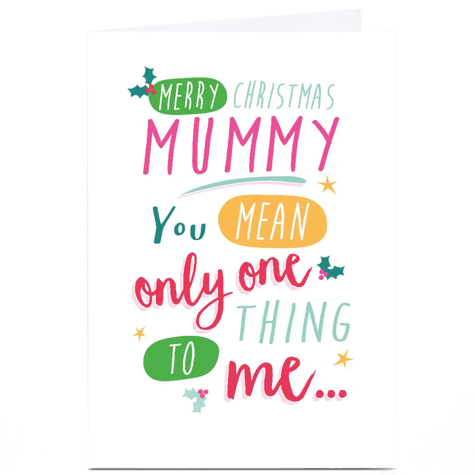 Personalised Quitting Hollywood Christmas Card - Mummy Only One Thing to Me