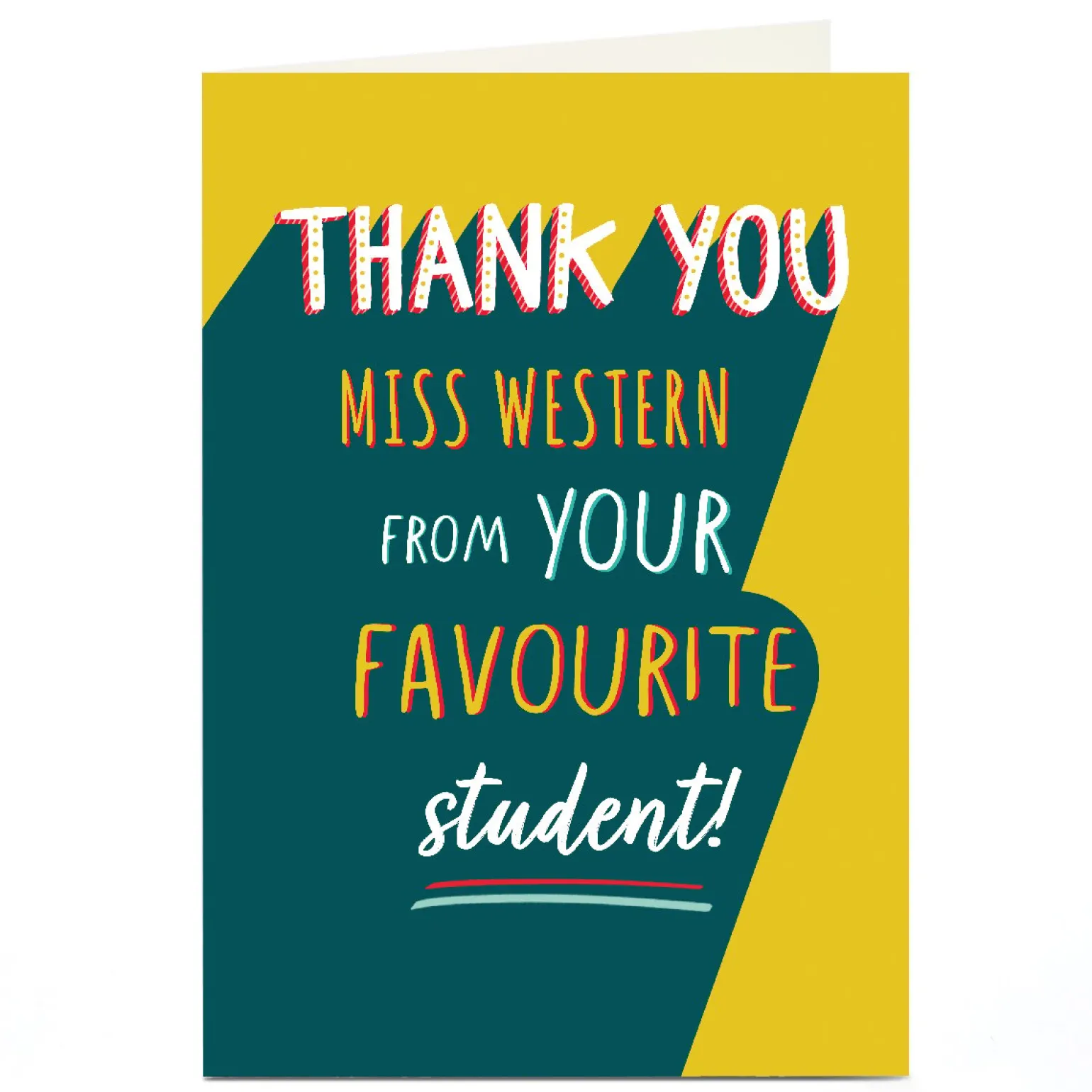 Personalised Thank You Teacher Card - Favourite Student