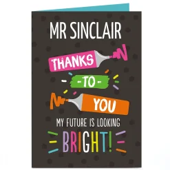 Personalised Thank You Teacher Card - My Future Is Looking Bright