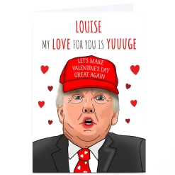 Personalised Valentine's Day Card - My Love For You Is Yuuuge