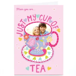 Photo Kerry Spurling Mother's Day Card - Just My Cup of Tea, Mum