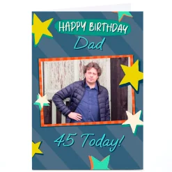 Photo 45th Birthday Card - Dad, 45 Today Stars