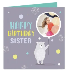 Photo Upload Birthday Card - Bear, Sister
